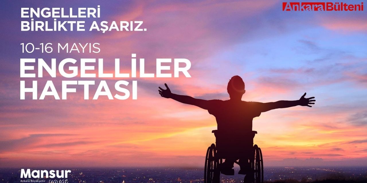 Mansur Yavaş Engelliler haftası paylaşımı!