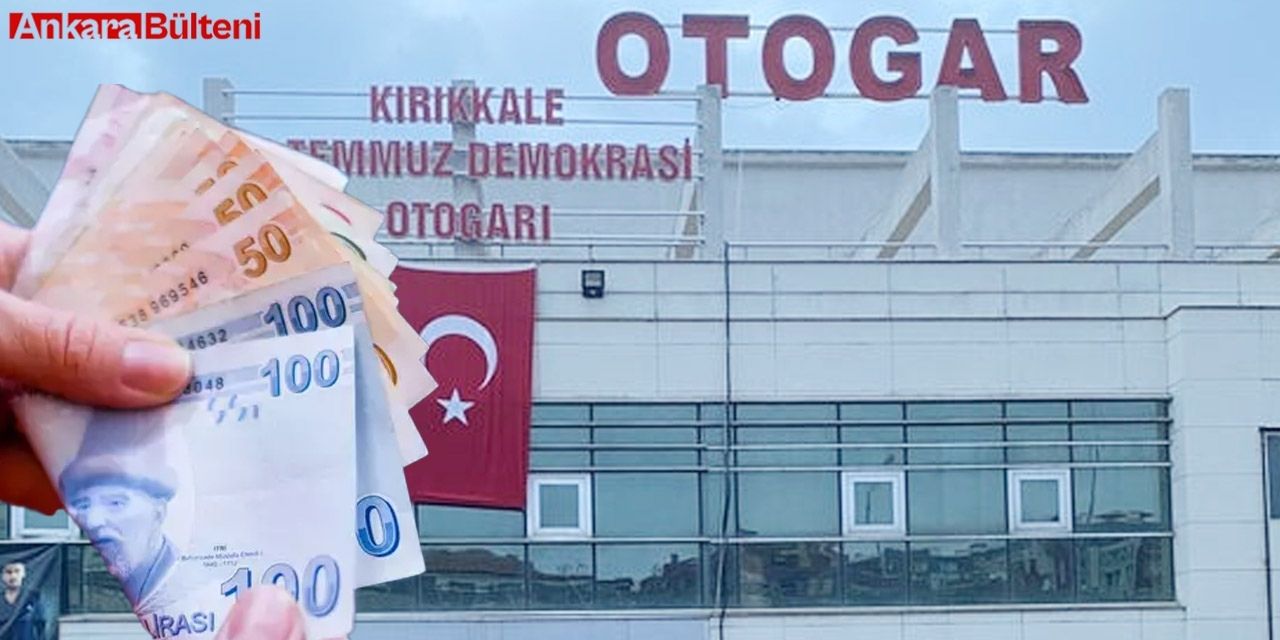 Ankara Kırıkkale otobüs biletlerine zam geldi!