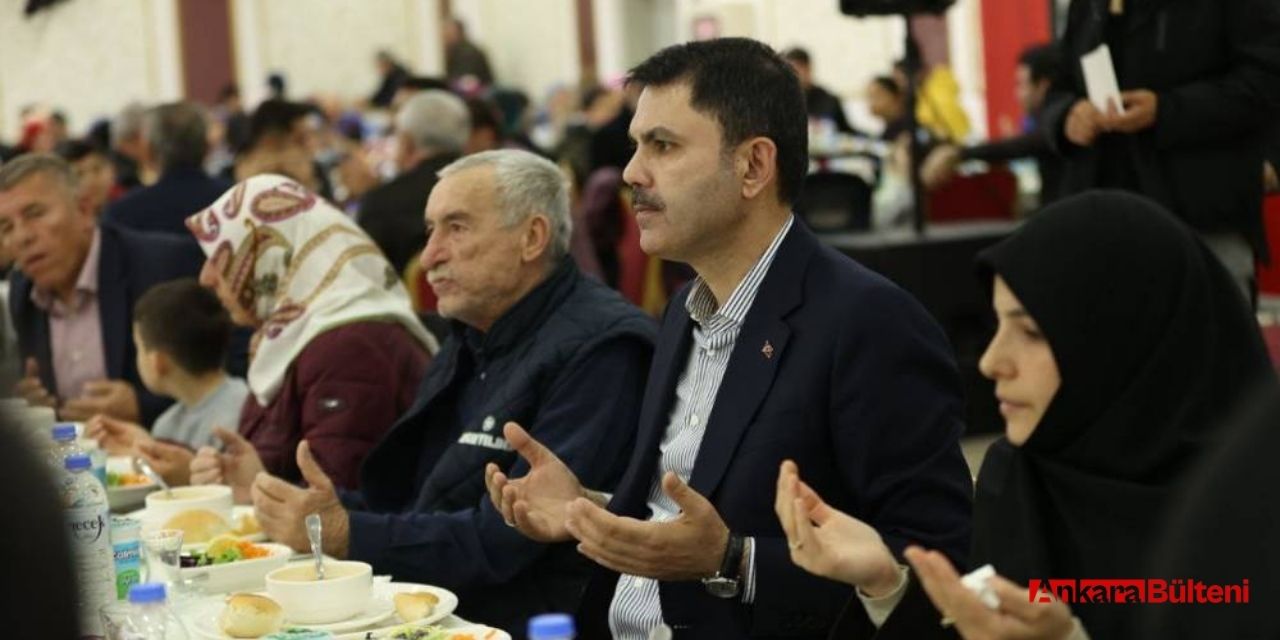 Bakan Murat Kurum depremzede ailelerle iftar yemeğinde bir araya geldi!